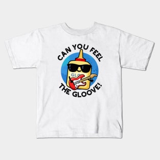 Can You Feel The Gloo-ve Cute Glue Pun Kids T-Shirt